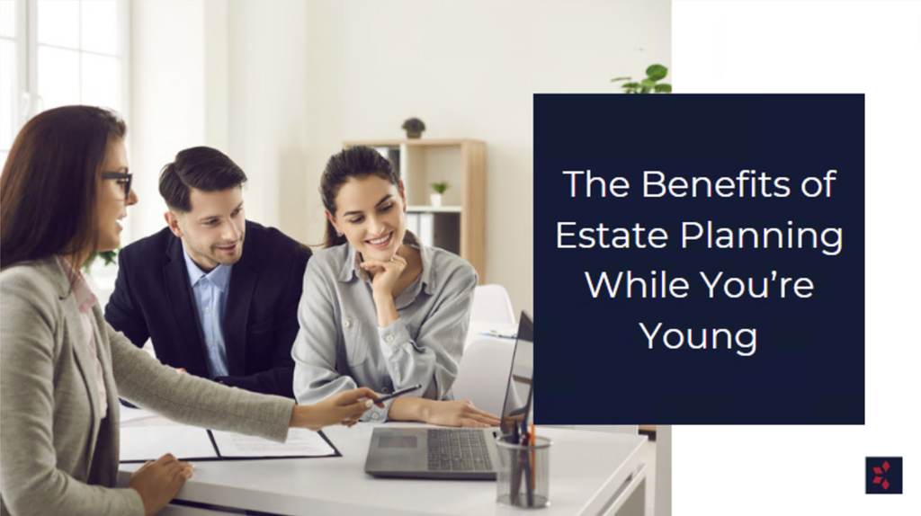 estate planning when young