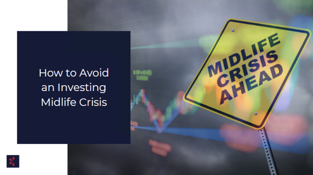 avoiding an investing midlife crisis