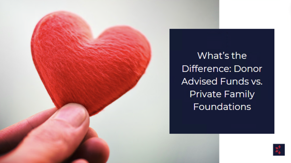donor advised fund vs. private family foundation