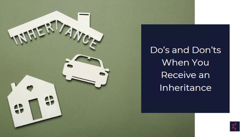 do's and don'ts when receiving an inheritance